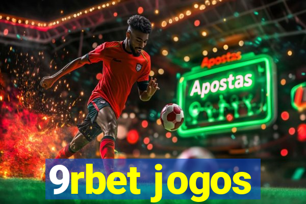 9rbet jogos